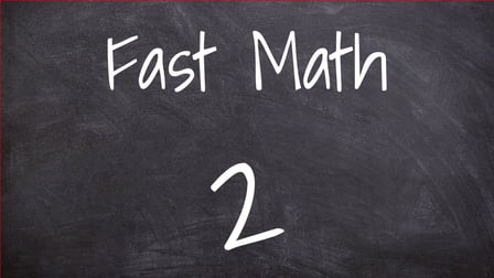 Fast Math 2