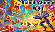 Skibidi Cheese Fight