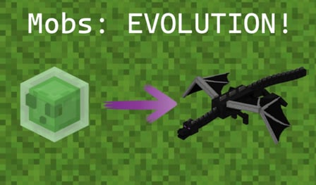 Mobs: EVOLUTION!