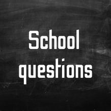 School questions