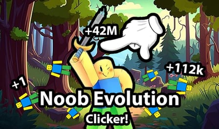 Noob Evolution Clicker!