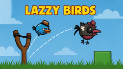 Lazzy Birds