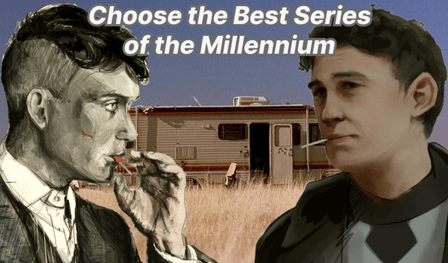 Choose the best series of the Millennium