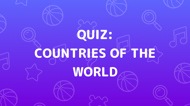 Countries Of The World Quiz